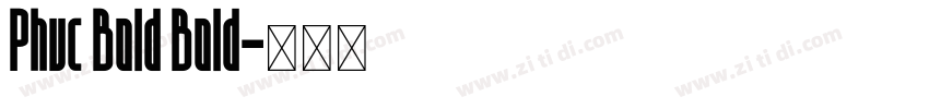 Phuc Bold Bold字体转换
